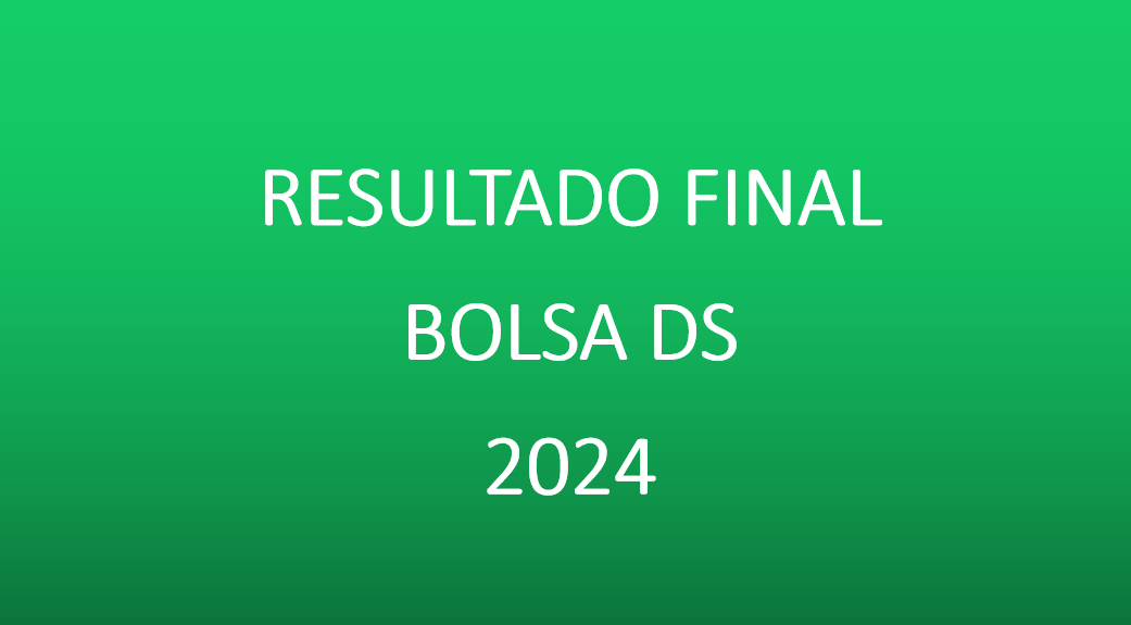 RESULTADO FINAL BOLSA DS