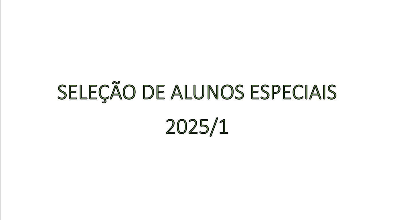 Edital 001/2025 - Seleção de Alunos Especiais